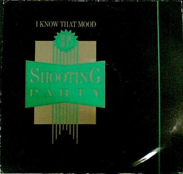Shooting Party - I Know That Mood