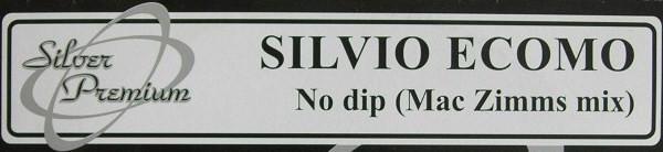 Silvio Ecomo - No Dip (Mac Zimms Mix)