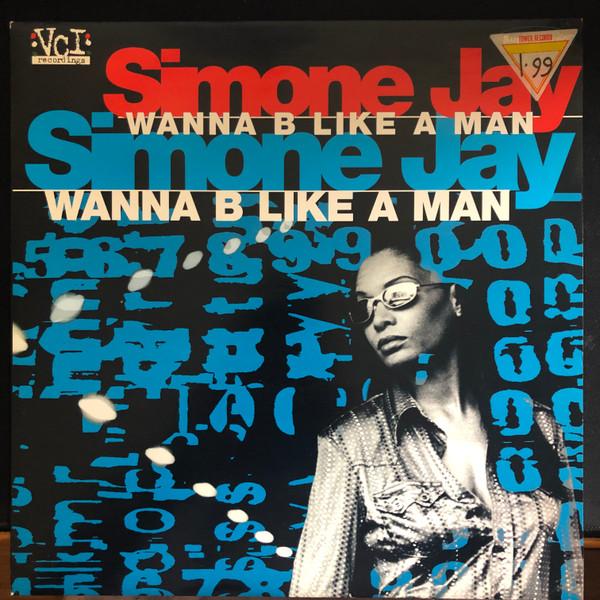 Simone Jay - Wanna B Like A Man
