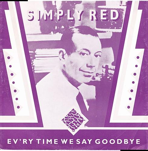 Simply Red - Ev'ry Time We Say Goodbye