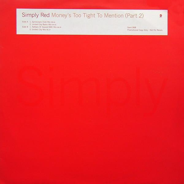Simply Red - Money's Too Tight To Mention