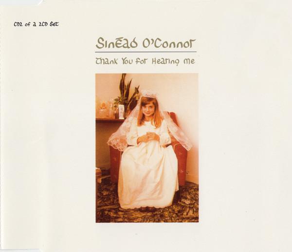 Sinéad O'Connor - Thank You For Hearing Me