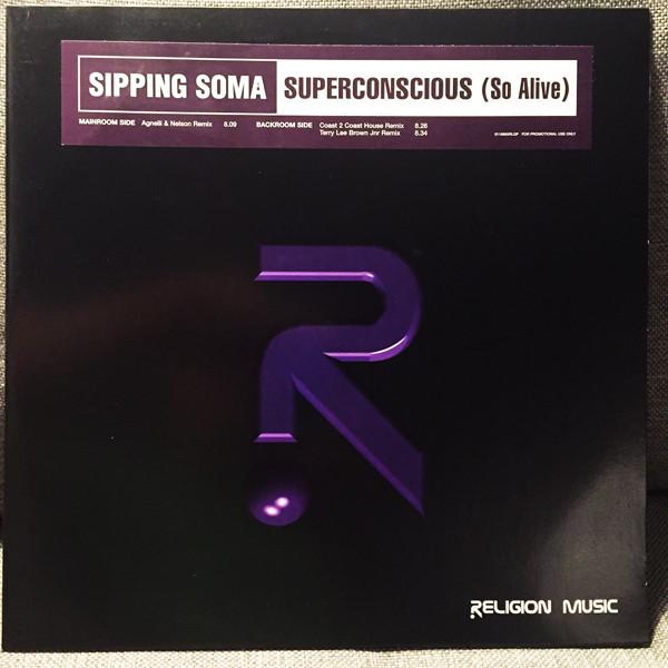 Sipping Soma - Superconscious (So Alive)