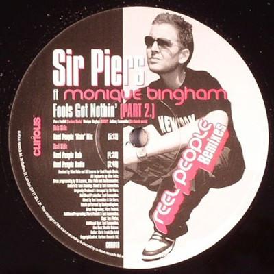 Sir Piers, Monique Bingham - Fools Got Nothin' (Part 2) (Reel People Remixes)