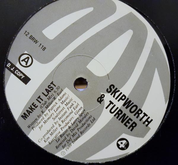 Skipworth & Turner - Make It Last (Dance Version)
