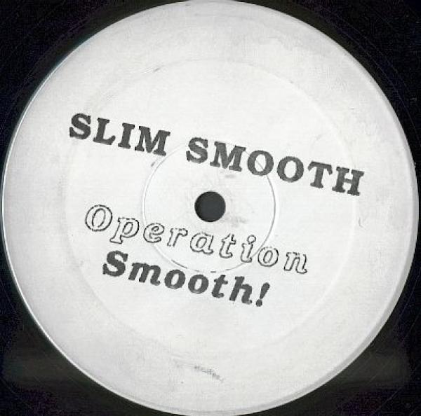 Slim Smooth - Operation Smooth!