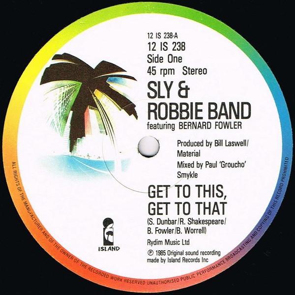 Sly & Robbie - Get To This, Get To That