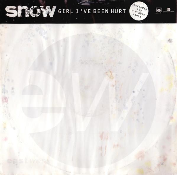 Snow  - Girl, I've Been Hurt