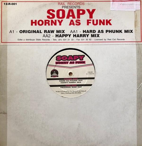 Soapy - Horny As Funk