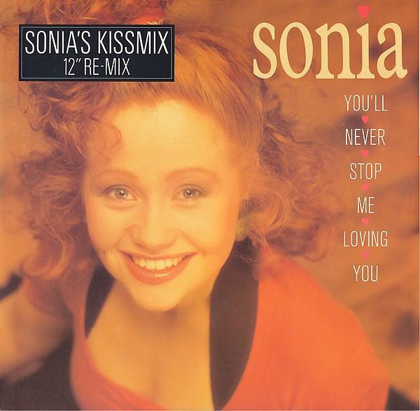 Sonia - You'll Never Stop Me Loving You (Sonia’s Kissmix)