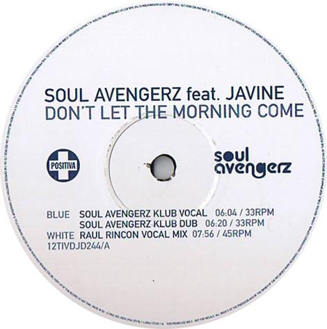 Soul Avengerz, Javine - Don't Let The Morning Come