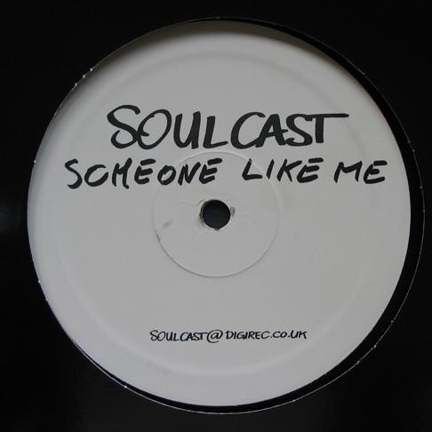 Soulcast (2) - Someone Like Me