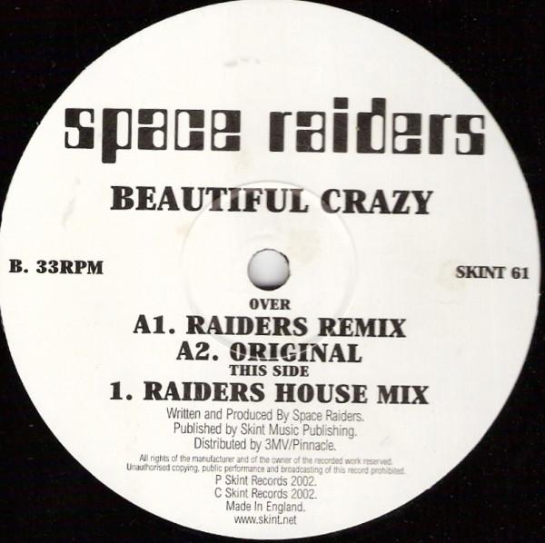 Space Raiders - Beautiful Crazy Remixes