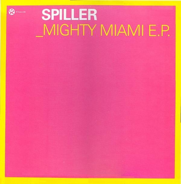 Spiller - _Mighty Miami E.P.