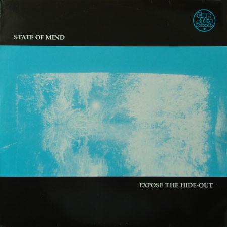 State Of Mind (7) - Expose The Hide-Out