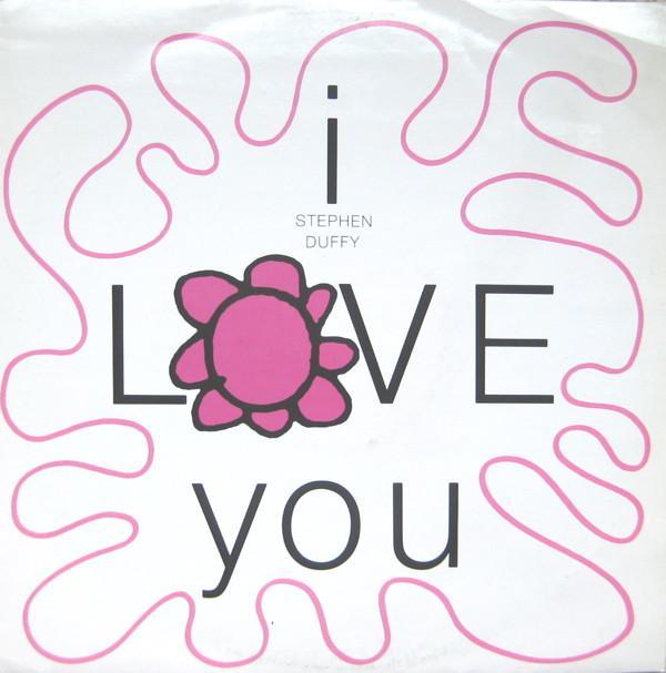 Stephen Duffy - I Love You