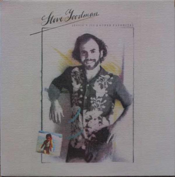 Steve Goodman - Jessie's Jig And Other Favorites