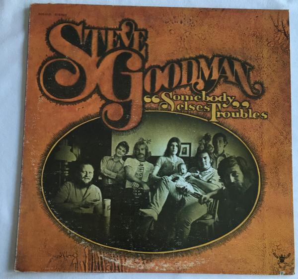 Steve Goodman - Somebody Else's Troubles