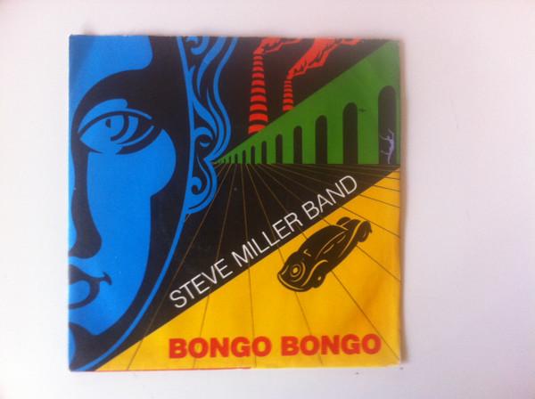 Steve Miller Band - Bongo Bongo