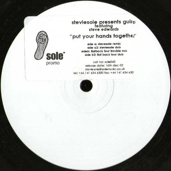 Stevie Sole, Guiro, Steve Edwards - Put Your Hands Together