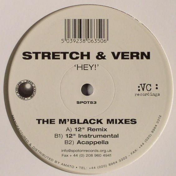 Stretch & Vern - Hey (The M'Black Mixes)