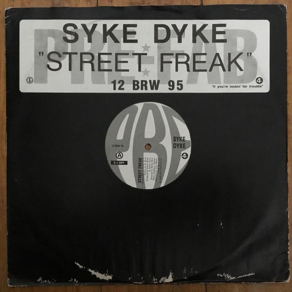 Syke Dyke - Street Freak