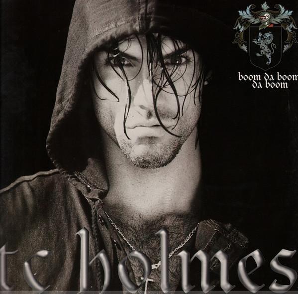 T.C. Holmes - Boom Da Boom Da Boom