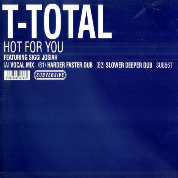T-Total, Siggi Josiah - Hot For You