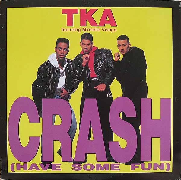TKA, Michelle Visage - Crash (Have Some Fun)