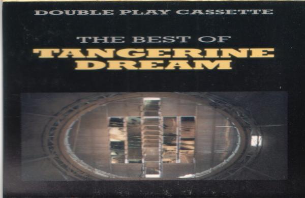 Tangerine Dream - The Best Of Tangerine Dream