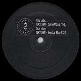 Tekseven - Come Along / Sunday Blue