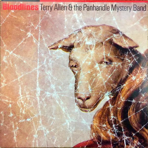 Terry Allen & The Panhandle Mystery Band - Bloodlines