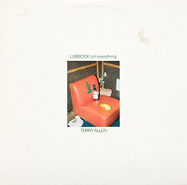 Terry Allen - Lubbock (On Everything)
