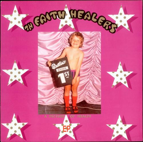 Th' Faith Healers - A Picture Of Health EP