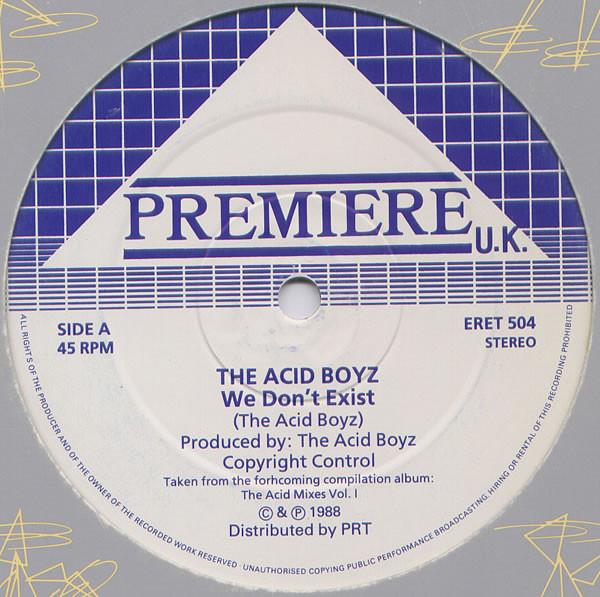 The Acid Boyz - We Don't Exist