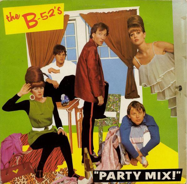 The B-52's - Party Mix!