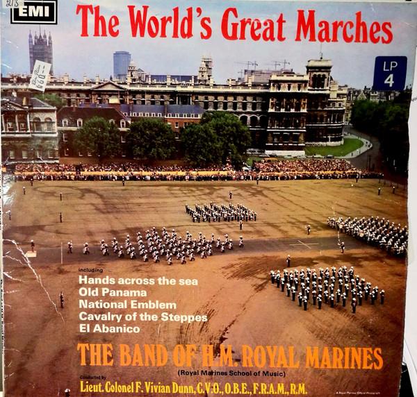 The Band Of H.M. Royal Marines (Royal Marines School Of Music), Vivian Dunn - The World's Great Marches