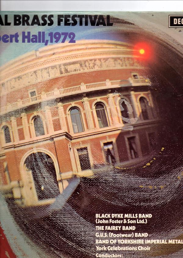 The Black Dyke Mills Band, The Williams Fairey Brass Band, The G.U.S. Footwear Band, Yorkshire Imperial Band, York Celebrations Choir - National Brass Festival, Royal Albert Hall, 1972