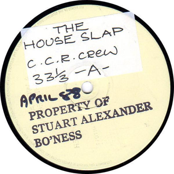 The C.C.R. Crew - The House Slap