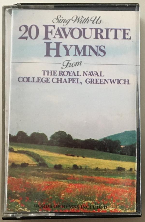 The Choir And Congregation Of The Royal Naval College Chapel Greenwich, Gordon St.John Clarke - Sing With Us 20 Favourite Hymns