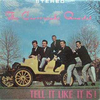 The Crossroads Quartet - Tell It Like It Is!