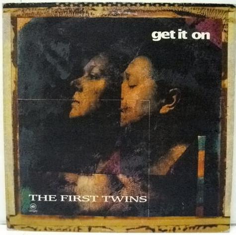 The First Twins - Get It On