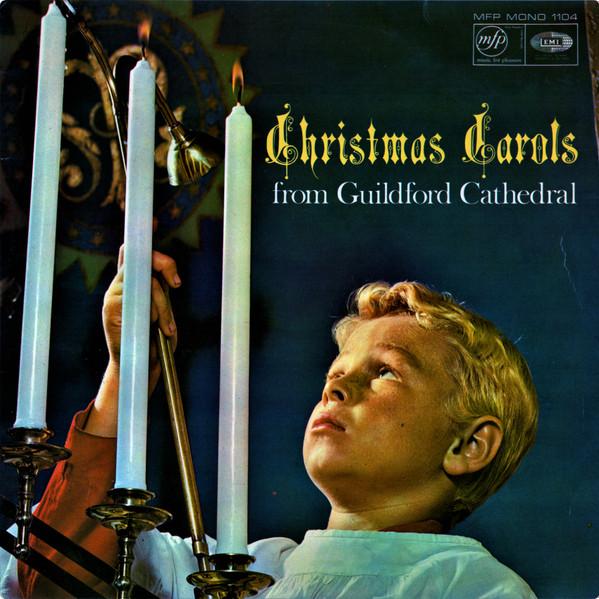 The Guildford Cathedral Choir - Christmas Carols From Guildford Cathedral