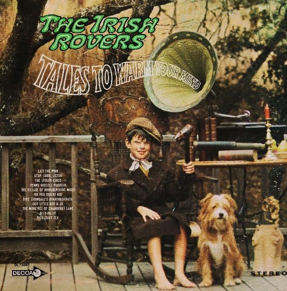 The Irish Rovers - Tales To Warm Your Mind