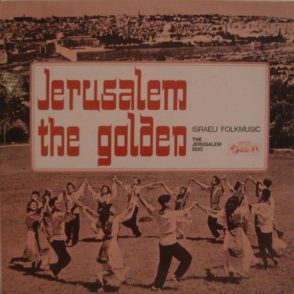 The Jerusalem Duo - Jerusalem The Golden