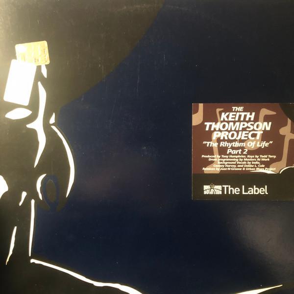 The Keith Thompson Project - The Rhythm Of Life (Part 2)