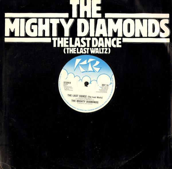 The Mighty Diamonds - The Last Dance (The Last Waltz)