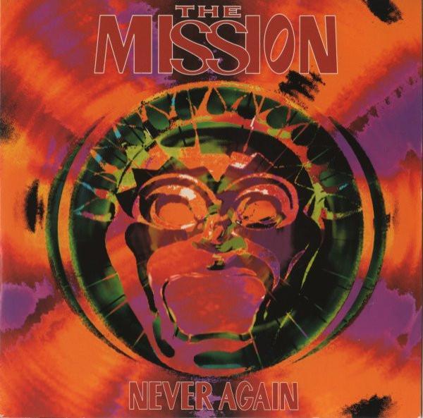 The Mission - Never Again