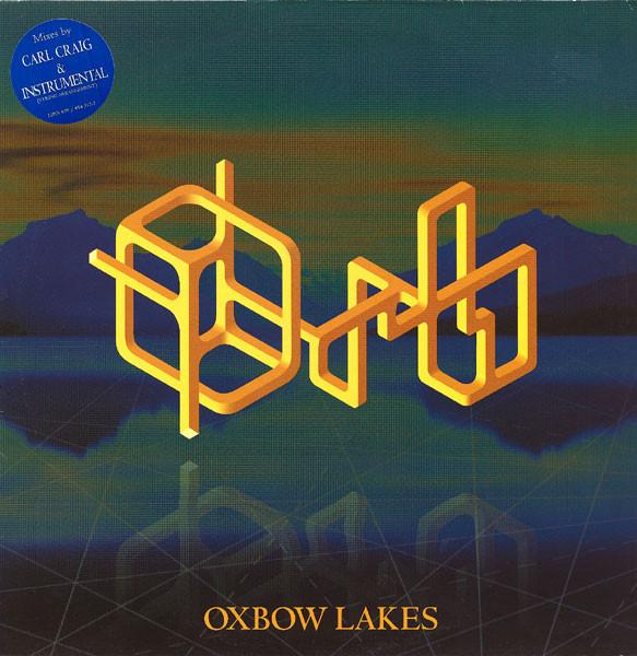 The Orb - Oxbow Lakes
