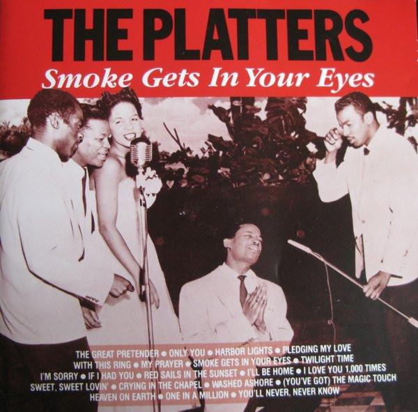 The Platters - Smoke Gets In Your Eyes